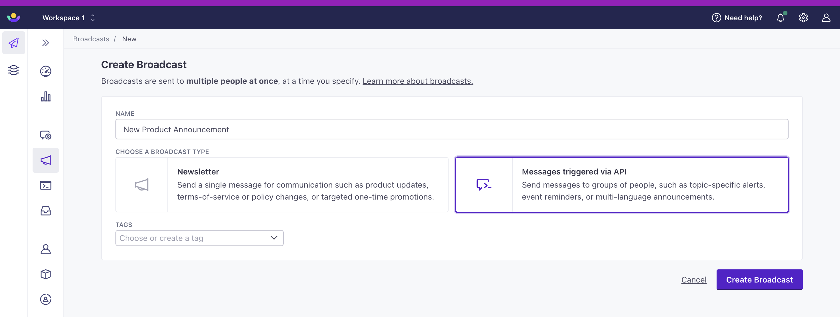 Broadcasts is selected in the left hand navigation. The image is from the first step of broadcast creation where you select the type of broadcast to make. The option Messages triggered by API is selected. The name of the broadcast is New Product Announcement.