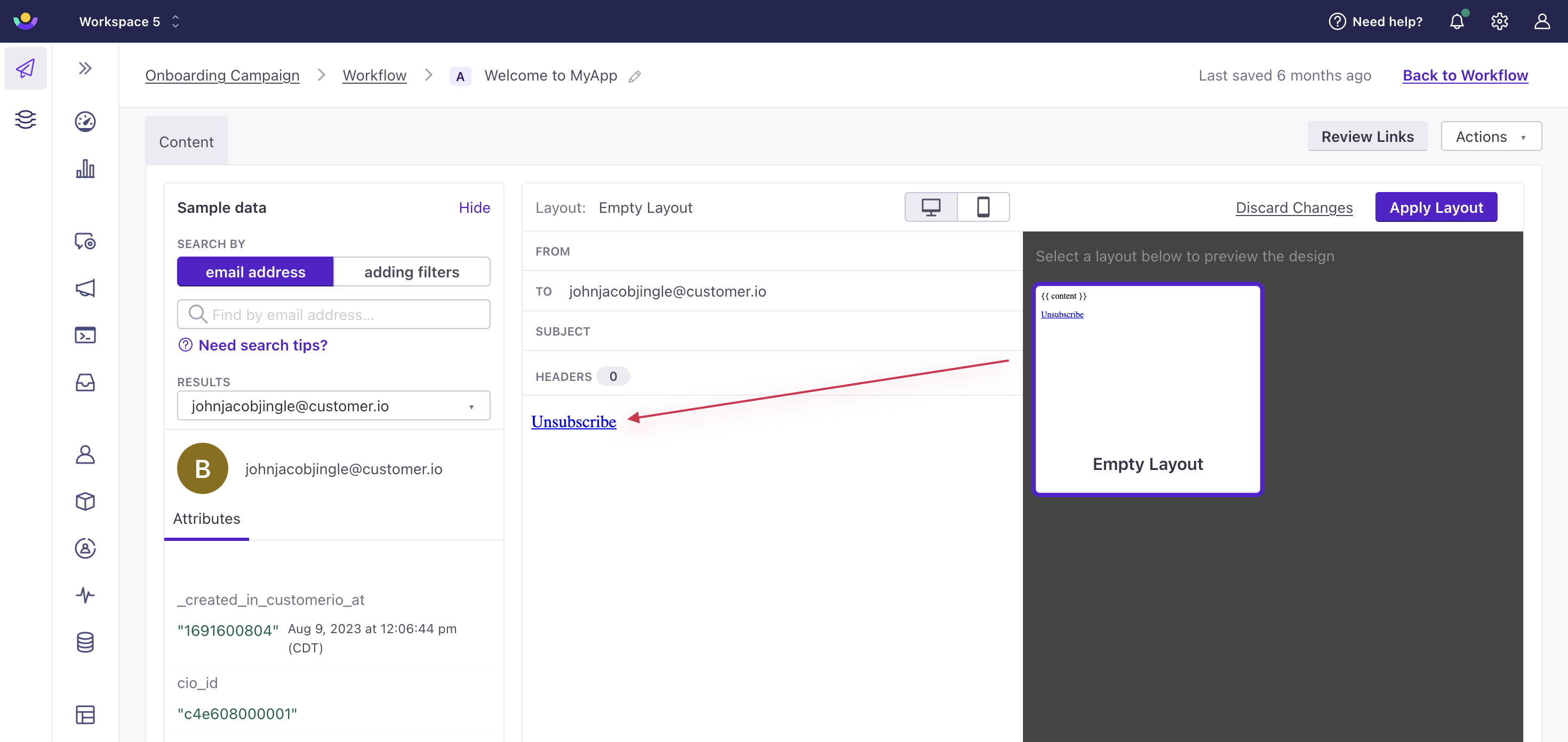 This shows the edit screen for an email using the rich text editor. Layout & Preview is selected in the top left. The top of the email shows Layout = Empty Layout. On the right is the layout that was chosen. An arrow is drawn from the layout to the unsubscribe link in the message content.